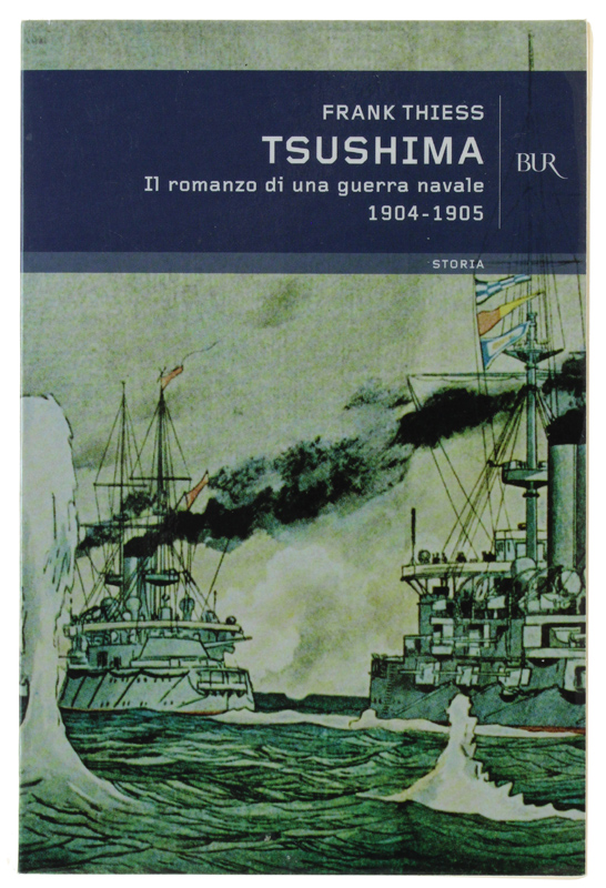 TSUSHIMA. Il romanzo di una guerra navale