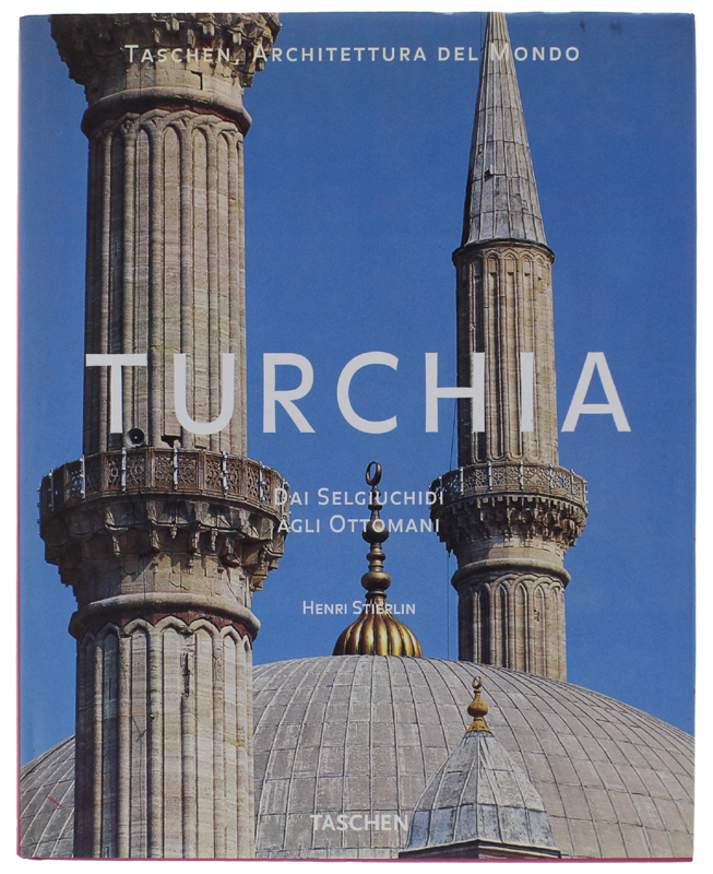 TURCHIA. Dai Selgiuchidi agli Ottomani [volume nuovo]