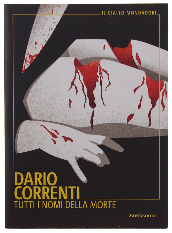 TUTTI I NOMI DELLA MORTE [prima edizione - nuovo]