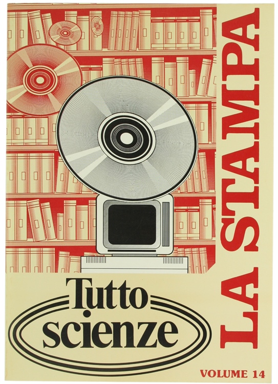 TUTTOSCIENZE. Volume 14. Tutto Scienze - Raccolta del supplemento settimanale …