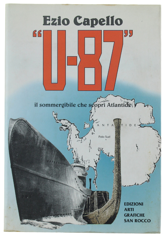 U-87" IL SOMMERGIBILE CHE SCOPRI' ATLANTIDE [volume come nuovo]