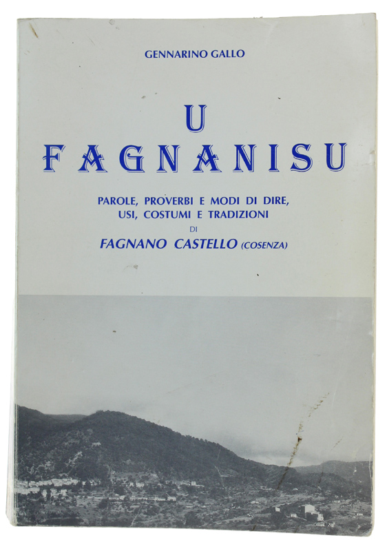 U FAGNANISU - Parole, Proverbi e Tradizione nel dialetto di …