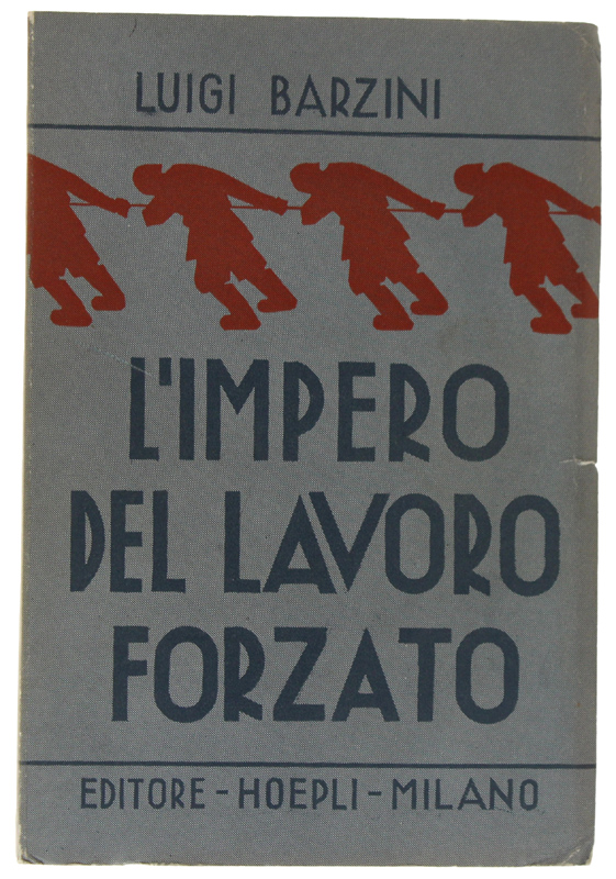 U.R.S.S. L'IMPERO DEL LAVORO FORZATO [1a edizione - volume come …
