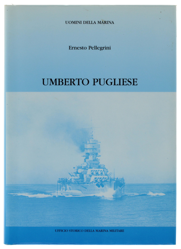 UMERTO PUGLIESE - Generale Ispettore del GNnio navale (1880-1961)