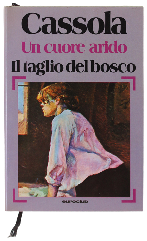 UN CUORE ARIDO - IL TAGLIO DEL BOSCO