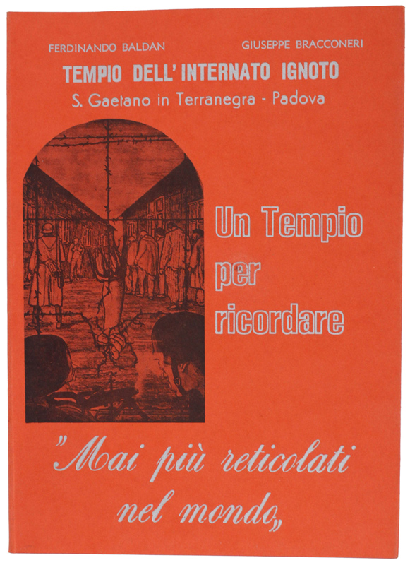 UN TEMPIO PER RICORDARE. "Mai più reticolati nel mondo". Tempio …