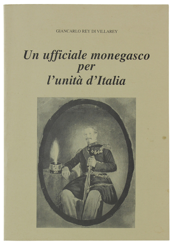 UN UFFICIALE MONEGASCO PER L'UNITA' D'ITALIA