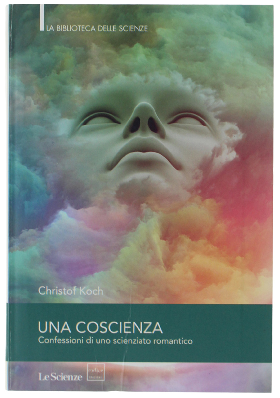 UNA COSCIENZA. Confessioni di uno scienziato romantico.