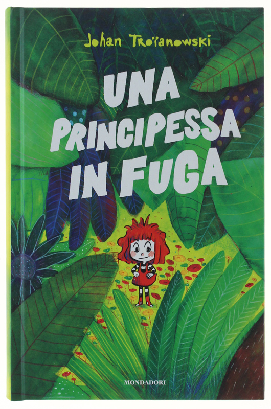 UNA PRINCIPESSA IN FUGA [prima edizione - volume nuovo]
