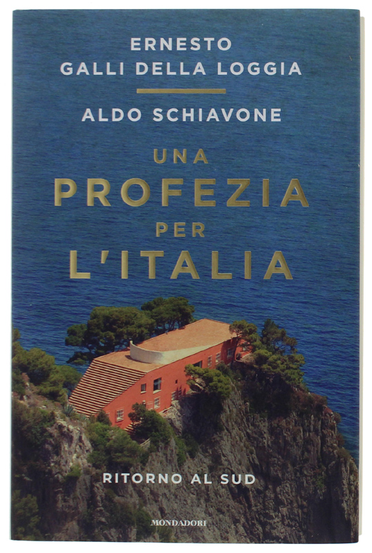UNA PROFEZIA PER L'ITALIA - Ritorno al Sud [stato di …
