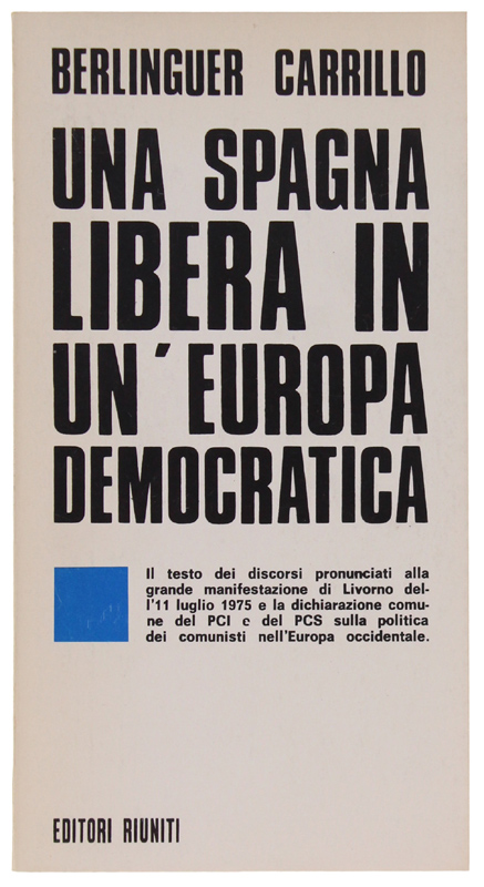 UNA SPAGNA LIBERA IN UN'EUROPA DEMOCRATICA