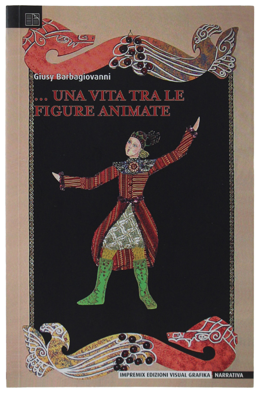 …UNA VITA TRA LE FIGURE ANIMATE