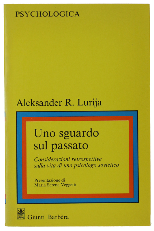 UNO SGUARDO SUL PASSATO. Considerazioni retrospettive sulla vita di uno …