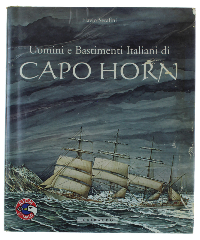 UOMINI E BASTIMENTI ITALIANI DI CAPO HORN