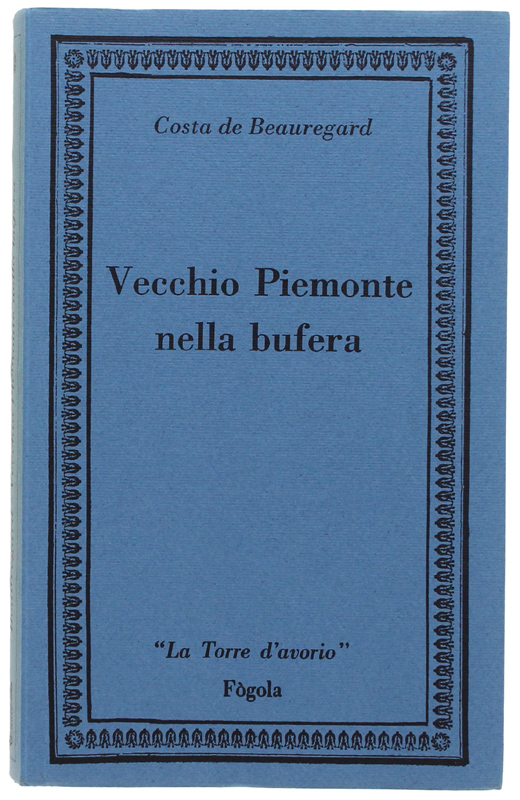 VECCHIO PIEMONTE NELLA BUFERA [Titolo originale : Un homme d'autrefois]