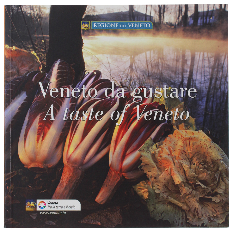 VENETO DA GUSTARE - A TASTE OF VENETO [italiano e …