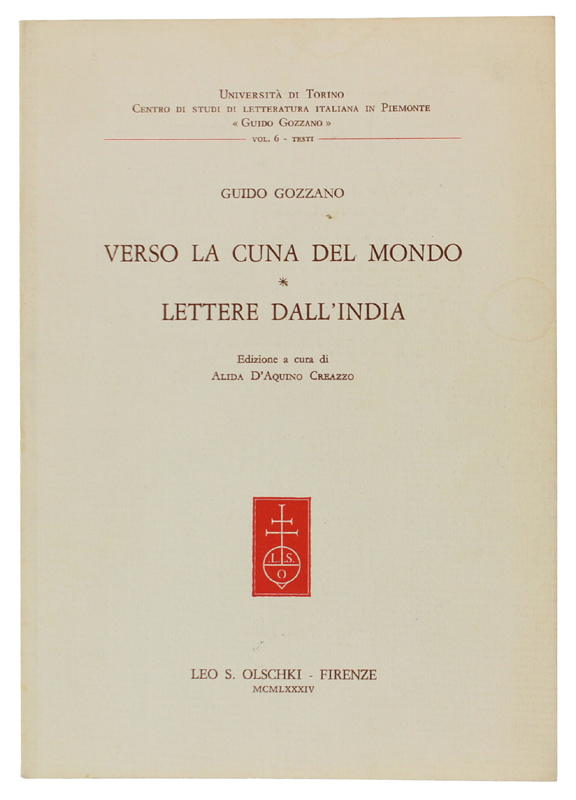 VERSO LA CUNA DEL MONDO - LETTERE DALL'INDIA. A cura …