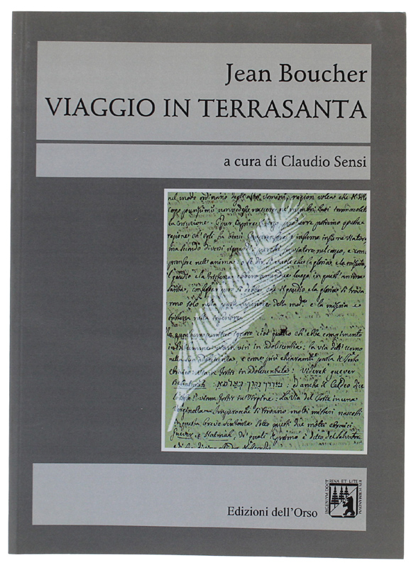 VIAGGIO IN TERRASANTA. A cura di Claudio Sensi [1a edizione, …
