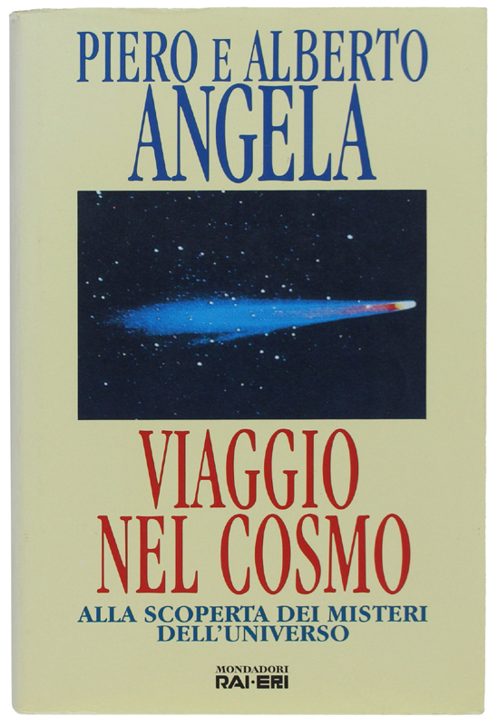 VIAGGIO NEL COSMO. Alla scoperta dei misteri dell'Universo.