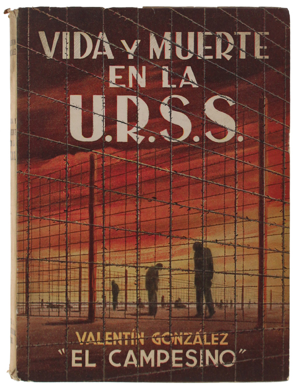 VIDA Y MUERTE EN LA U.R.S.S.