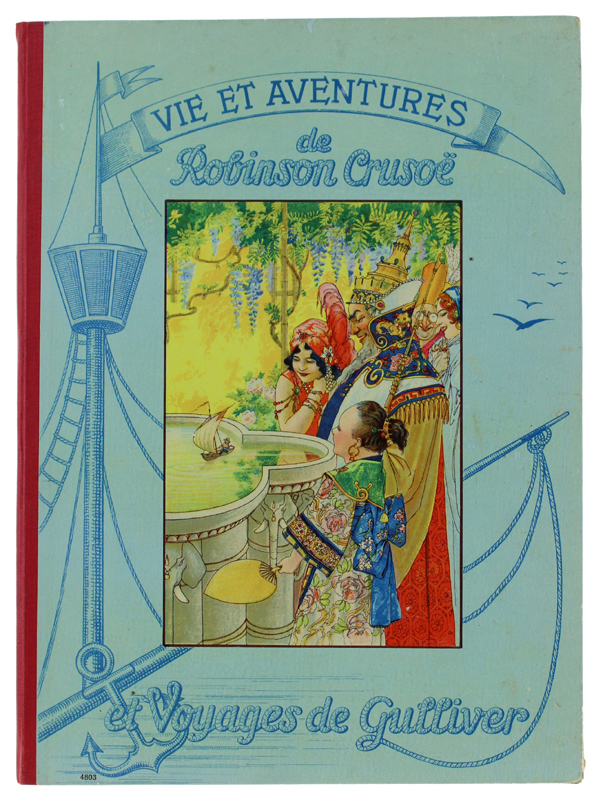VIE ET AVENTURES DE ROBINSON CRUSOE' et VOYAGES DE GULIVER