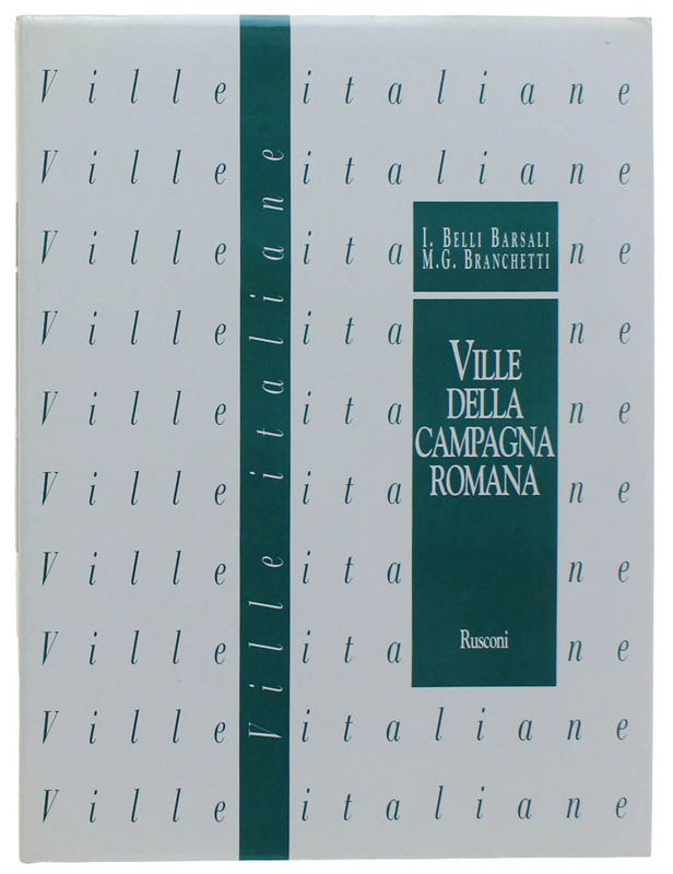 VILLE DELLA CAMPAGNA ROMANA. Lazio 2