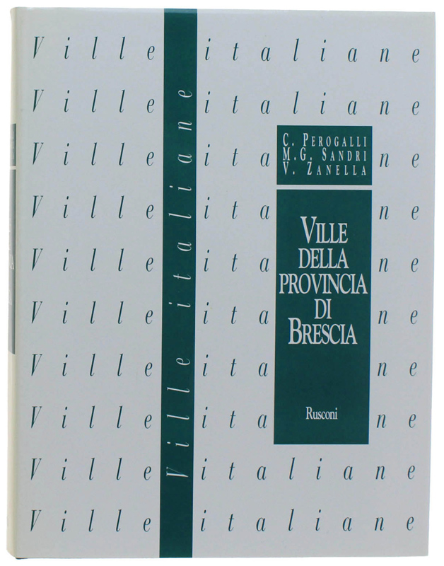 VILLE DELLA PROVINCIA DI BRESCIA. Lombardia 7
