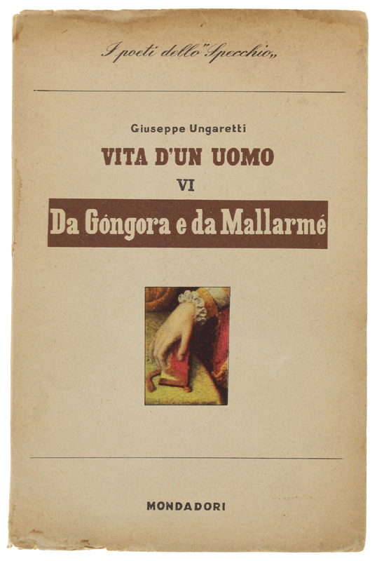 VITA D'UN UOMO VI - Traduzioni II: da Gongora e …