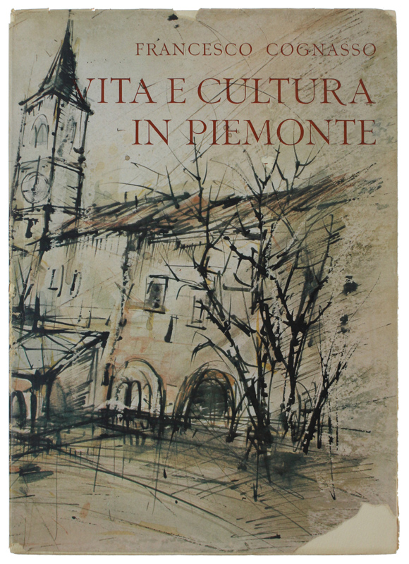 VITA E CULTURA IN PIEMONTE dal Medioevo ai nostri giorni