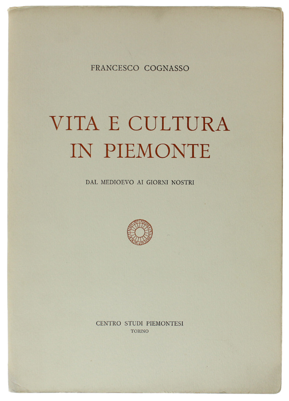 VITA E CULTURA IN PIEMONTE dal Medioevo ai nostri giorni