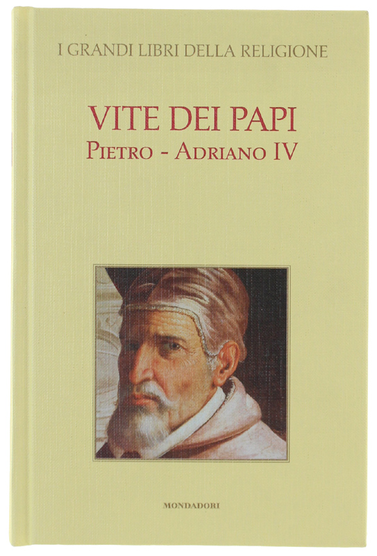 VITE DEI PAPI. Pietro - Adriano IV [come nuovo]