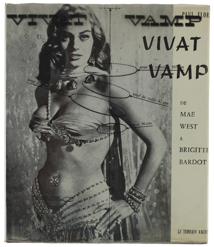 VIVAT VAMP! De Mae West à Brigitte Bardot