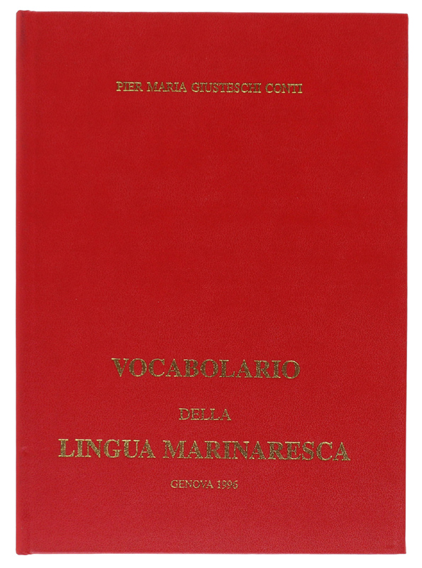 VOCABOLARIO DELLA LINGUA MARINARESCA [1a edizione, come nuovo]