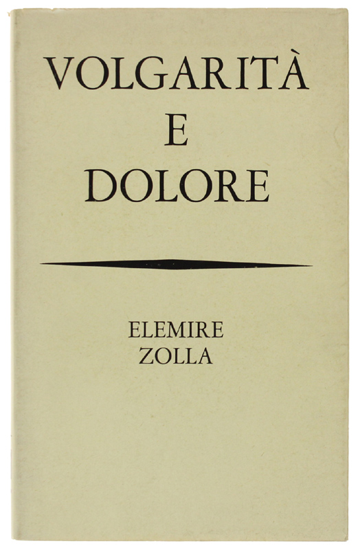 VOLGARITA' E DOLORE