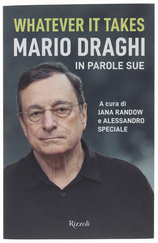 WHATEVER IT TAKES: MARIO DRAGHI IN PAROLE SUE