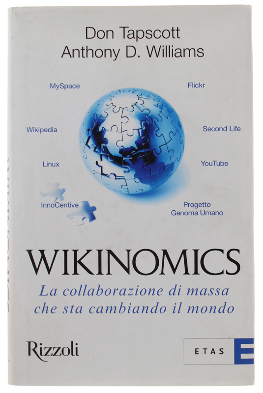 WIKINOMICS. La collaborazione di massa che sta cambiando il mondo