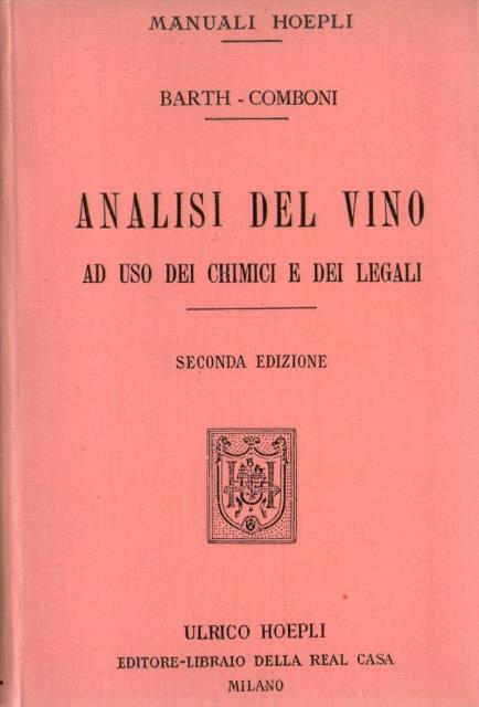 Analisi del vino ad uso dei chimici e dei legali.