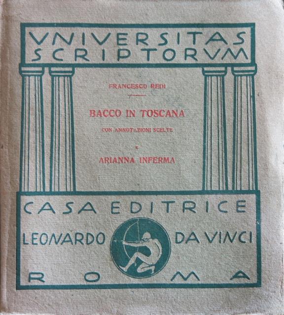 Bacco in Toscana. Con una scelta delle annotazioni e Arianna …