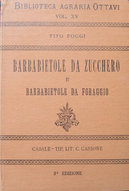 Barbabietole da zucchero e barbabietole da foraggio.