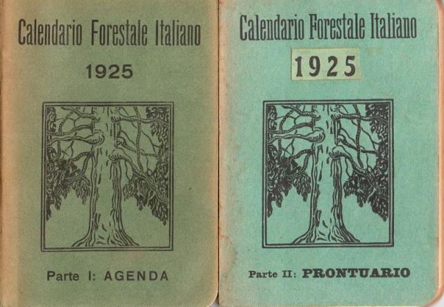 Calendario forestale italiano 1925. Parte I Agenda. Parte II Prontuario.