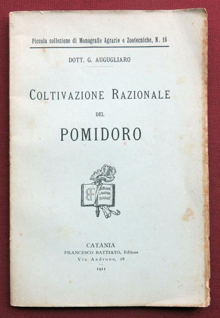 Coltivazione razionale del pomidoro.