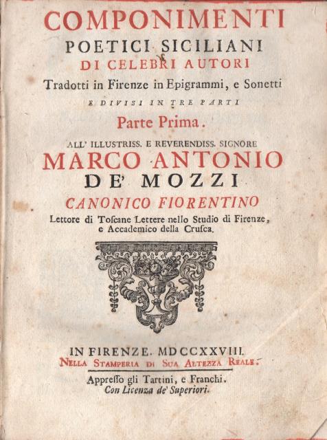 Componimenti Poetici Siciliani di Celebri Autori. Tradotti in Firenze in …