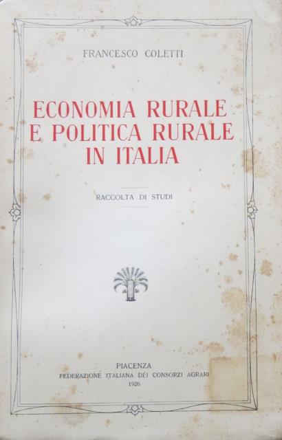 Economia rurale e politica rurale in Italia.