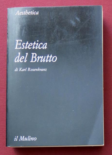 Estetica del brutto.