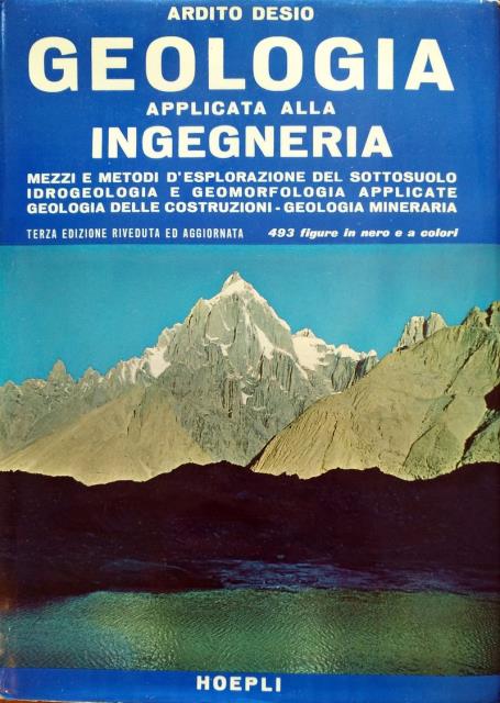 Geologia applicata alla ingegneria. Mezzi e metodi d'esplorazione del sottosuolo. …