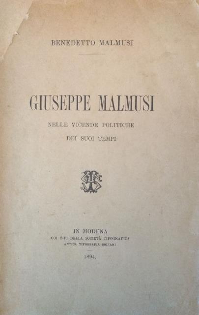 Giuseppe Malmusi nelle vicende politiche dei suoi tempi.