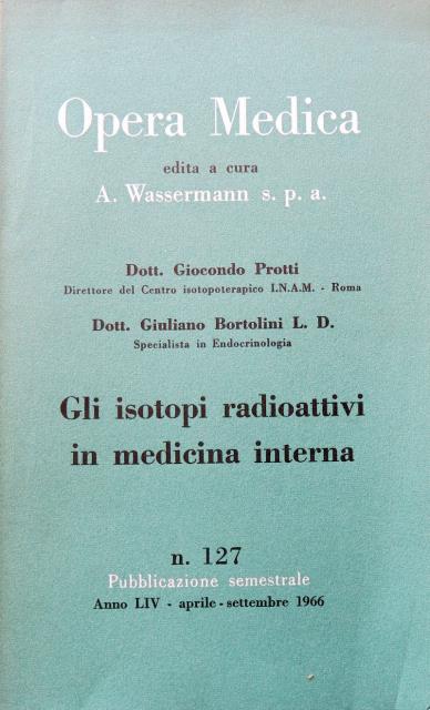 Gli isotopi radioattivi in medicina interna.