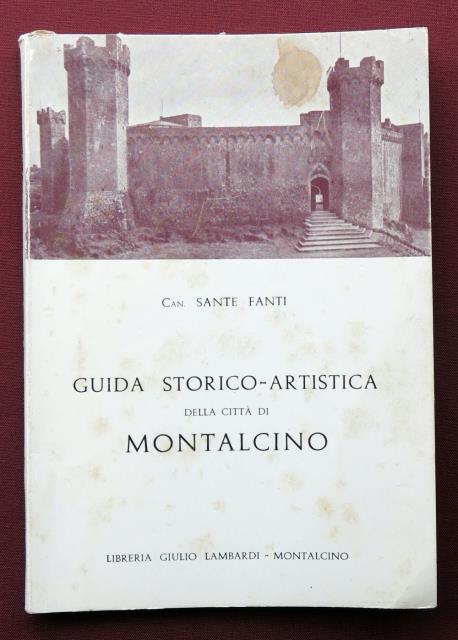 Guida storico - artistica della città di Montalcino.