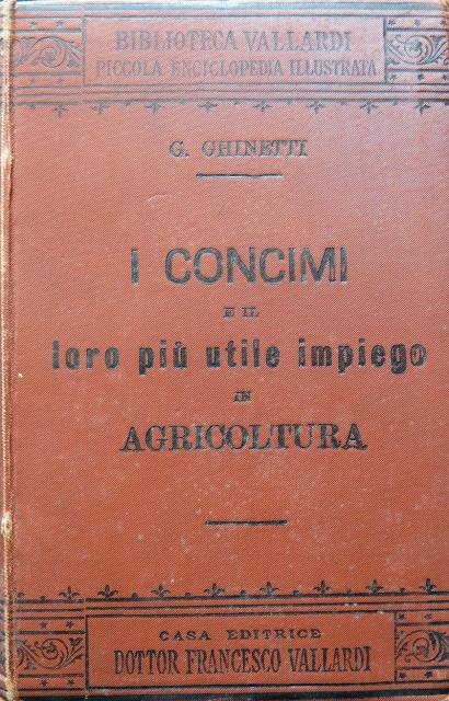 I concimi e il loro più utile impiego in agricoltura …