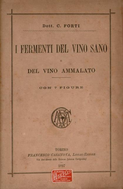 I fermenti del vino sano e del vino ammalato.